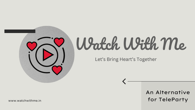 WatchWithMe: The New Kid on the Block for Your Virtual Movie Nights