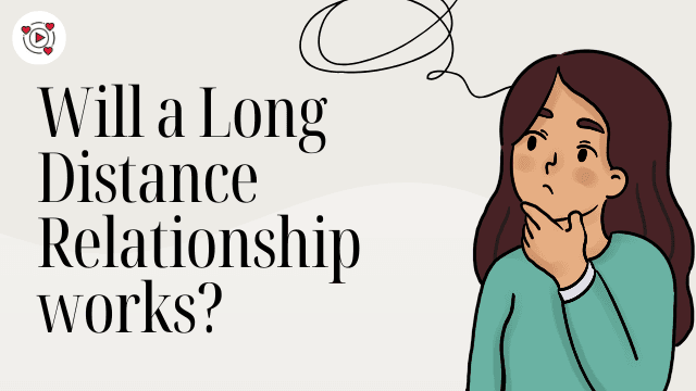 Will a Long-Distance Relationship Work?
